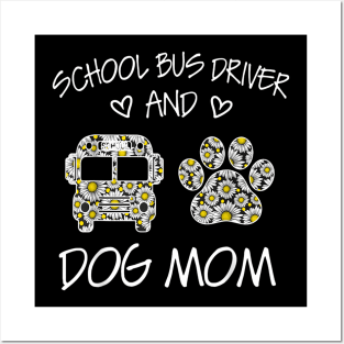 School Bus Driver And Dog Mom Wildflowers Daisy Posters and Art